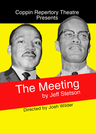 Coppin Repertory Theatre presents The Meeting. Written by Jeff Stetson. Directed by Josh Wilder.